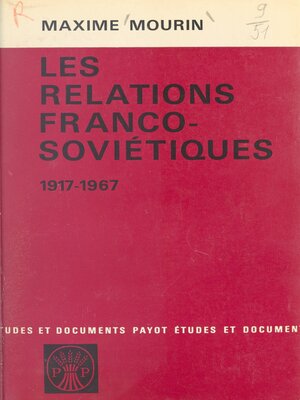 cover image of Les relations franco-soviétiques, 1917-1967